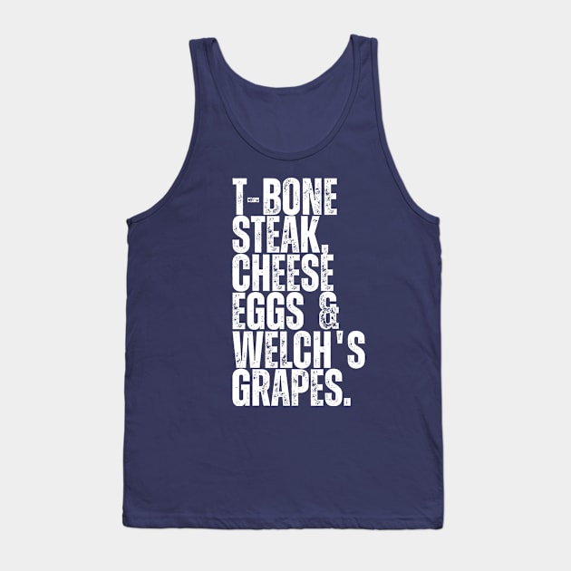 Guest Check - T-Bone Steak, Cheese Eggs, Welch's Grape Tank Top by ohyeahh